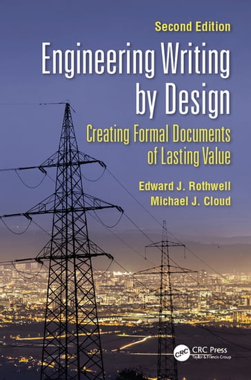 Engineering Writing by Design - Edward J. Rothwell - Michael J. Cloud