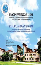 Engineering@USM Celebrating 25 Years of Excellence towards Transforming Higher Education for a Sustainable Tomorrow