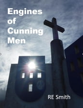 Engines of Cunning Men