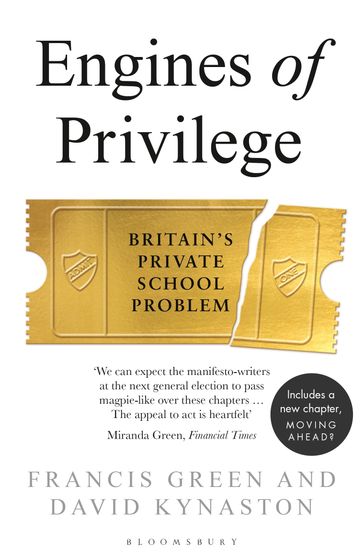 Engines of Privilege - David Kynaston - Francis Green