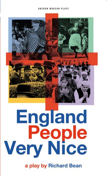 England People Very Nice - Richard Bean