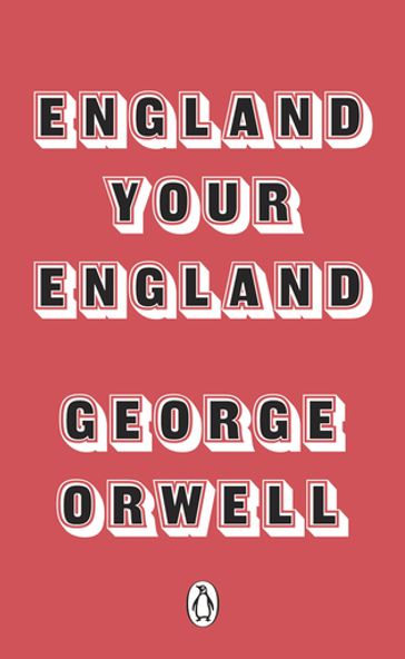 England Your England - Orwell George