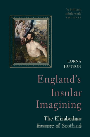 England's Insular Imagining - Lorna Hutson