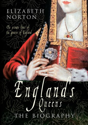 England's Queens - Elizabeth Norton