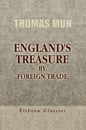 England s Treasure by Foreign Trade.
