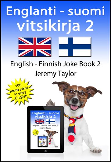 Englanti - Suomi Vitsikirja 2 (English Finnish Joke Book 2) - Jeremy Taylor