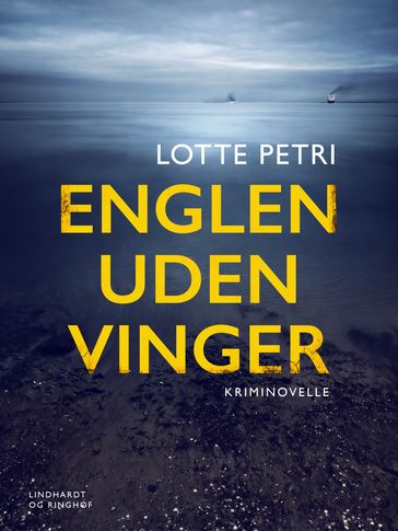 Englen uden vinger  kriminovelle - Lotte Petri