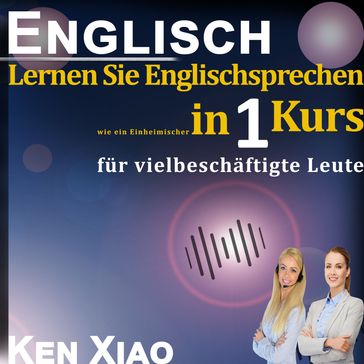 Englisch - Ken Xiao