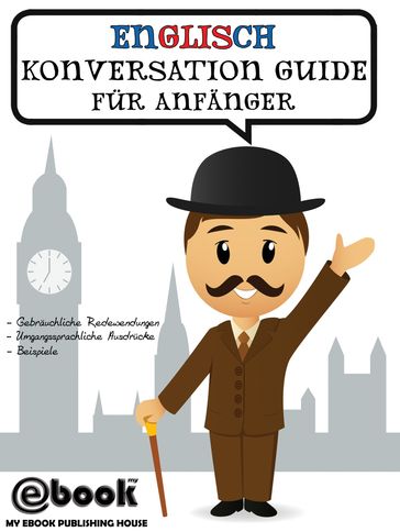 Englisch Konversation Guide Für Anfänger - My Ebook Publishing House