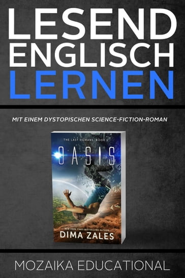 Englisch Lernen : Mit einem Dystopischen Science-Fiction-Roman - Dima Zales - Mozaika Educational