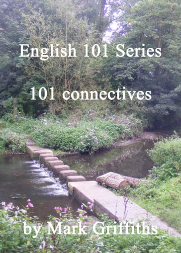 English 101 Series: 101 Connectives - Mark Griffiths