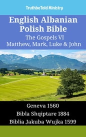 English Albanian Polish Bible - The Gospels VI - Matthew, Mark, Luke & John