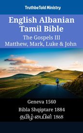 English Albanian Tamil Bible - The Gospels III - Matthew, Mark, Luke & John