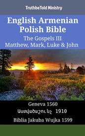 English Armenian Polish Bible - The Gospels III - Matthew, Mark, Luke & John