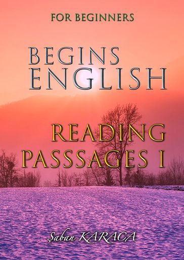 English Begins - Reading Passages I - aban KARACA