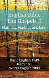 English Bible - The Gospels II - Matthew, Mark, Luke and John