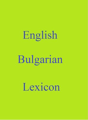 English Bulgarian Lexicon - Robert Goh