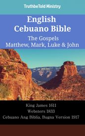 English Cebuano Bible - The Gospels - Matthew, Mark, Luke & John