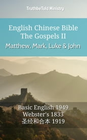 English Chinese Bible - The Gospels II - Matthew, Mark, Luke and John