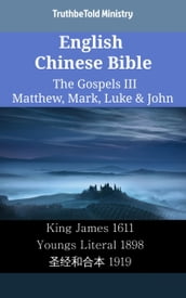 English Chinese Bible - The Gospels III - Matthew, Mark, Luke & John