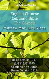 English Chinese Cebuano Bible - The Gospels - Matthew, Mark, Luke & John