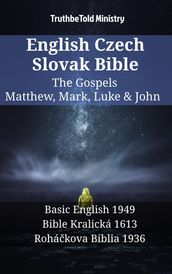 English Czech Slovak Bible - The Gospels - Matthew, Mark, Luke & John