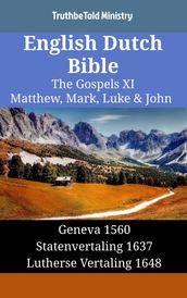 English Dutch Bible - The Gospels XI - Matthew, Mark, Luke & John