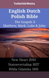 English Dutch Polish Bible - The Gospels X - Matthew, Mark, Luke & John