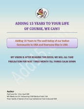English E-book Adding 15 Years to The Wellbeing of Our Indian Community In USA and Everyone Else In USA