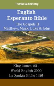English Esperanto Bible - The Gospels II - Matthew, Mark, Luke & John