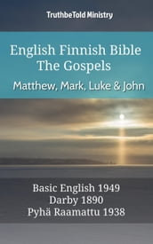 English Finnish Bible - The Gospels - Matthew, Mark, Luke and John