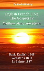 English French Bible - The Gospels IV - Matthew, Mark, Luke and John