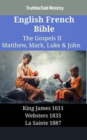 English French Bible - The Gospels II - Matthew, Mark, Luke & John