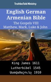 English German Armenian Bible - The Gospels VIII - Matthew, Mark, Luke & John