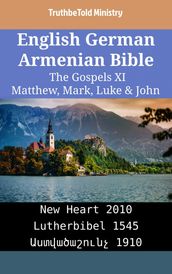 English German Armenian Bible - The Gospels XI - Matthew, Mark, Luke & John