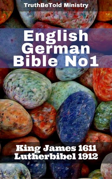 English German Bible No1 - Joern Andre Halseth - James King - Martin Luther - Truthbetold Ministry