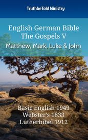 English German Bible - The Gospels V - Matthew, Mark, Luke and John