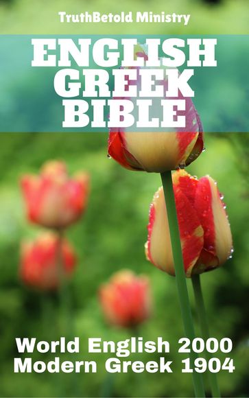 English Greek Bible - Alexandros Pallis - Hellenic Bible Society - Joern Andre Halseth - Rainbow Missions - Truthbetold Ministry