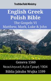 English Greek Polish Bible - The Gospels VI - Matthew, Mark, Luke & John