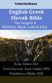 English Greek Slovak Bible - The Gospels II - Matthew, Mark, Luke & John