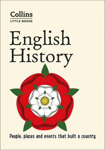English History: People, places and events that built a country (Collins Little Books) - Robert Peal