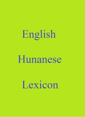 English Hunanese Lexicon - Robert Goh