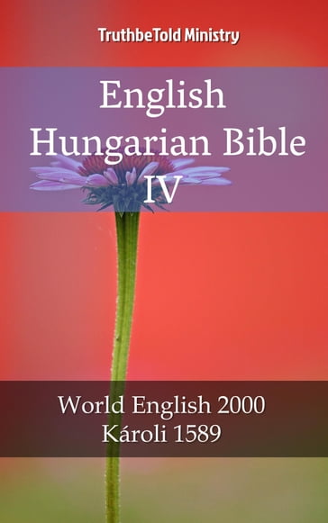 English Hungarian Bible IV - Truthbetold Ministry
