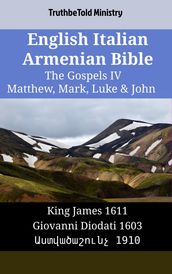 English Italian Armenian Bible - The Gospels IV - Matthew, Mark, Luke & John