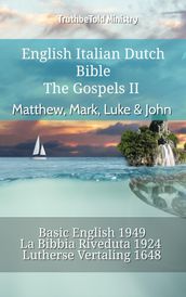 English Italian Dutch Bible - The Gospels II - Matthew, Mark, Luke & John