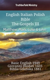 English Italian Polish Bible - The Gospels III - Matthew, Mark, Luke & John