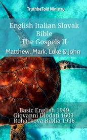 English Italian Slovak Bible - The Gospels II - Matthew, Mark, Luke & John