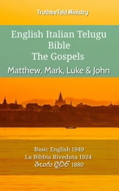 English Italian Telugu Bible - The Gospels - Matthew, Mark, Luke & John