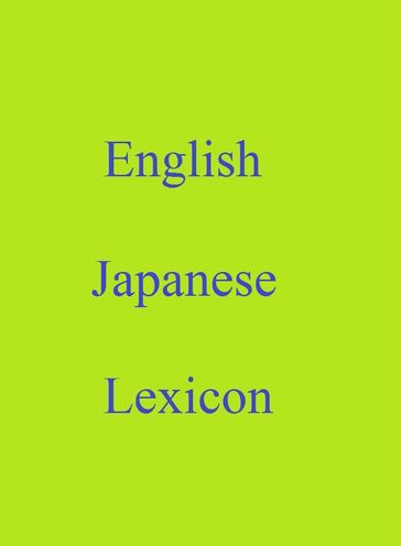 English Japanese Lexicon - Robert Goh