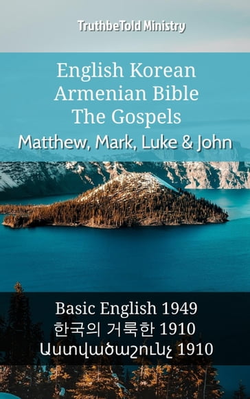 English Korean Armenian Bible - The Gospels - Matthew, Mark, Luke & John - Truthbetold Ministry